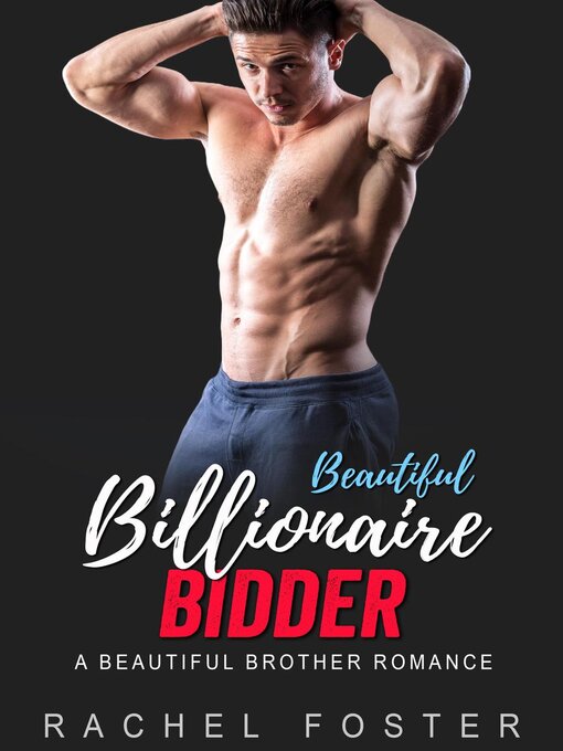 Title details for Beautiful Billionaire Bidder by Rachel Foster - Available